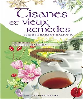 Tisanes et vieux remedes