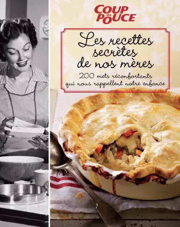 Les recettes secrètes de nos mères