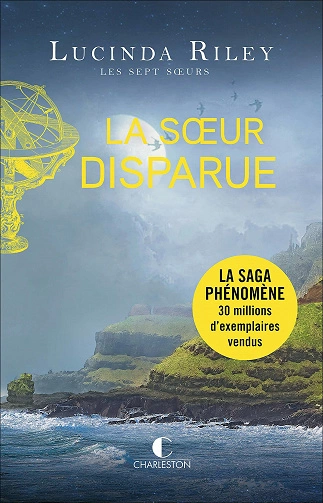 LUCINDA RILEY - LA SOEUR DISPARUE (LES SEPT SOEURS, TOME 7)