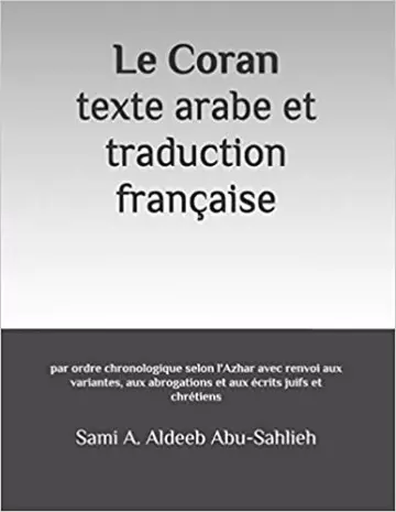 LE CORAN (AR-FR) PAR ORDRE CHRONOLOGIQUE SELON L’AZHAR - SAMI AWAD ALDEEB ABU-SAHLIEH