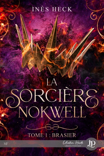 La sorcière Nokwell 3 Tomes Inès Heck