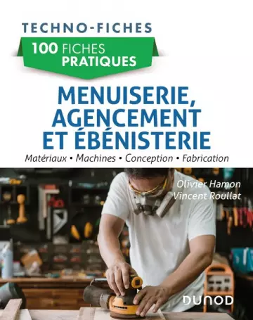 100 fiches pratiques de menuiserie, agencement et ébénisterie