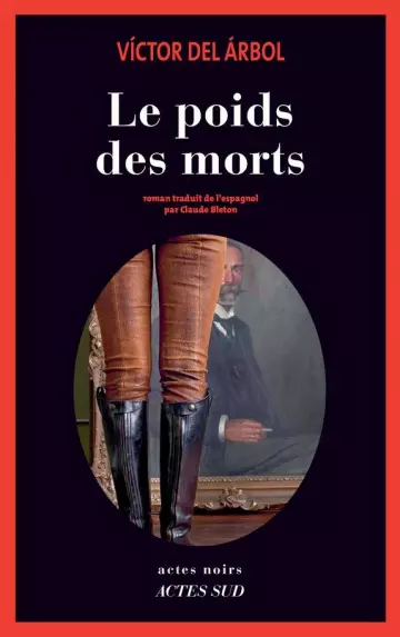 Le poids des morts - Victor Del Arbol