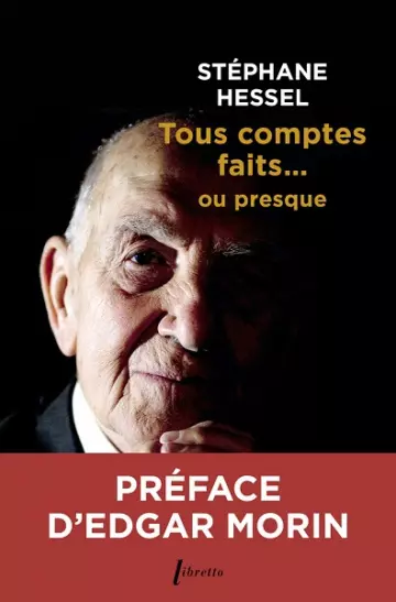 Tous comptes faits ou presque  Stéphane Hessel