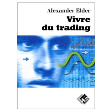 ALEXANDER ELDER - VIVRE DU TRADING