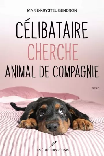 Célibataire cherche animal de compagnie  Marie-Krystel Gendron