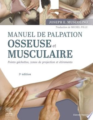 Manuel de palpation osseuse et musculaire, 3e édition