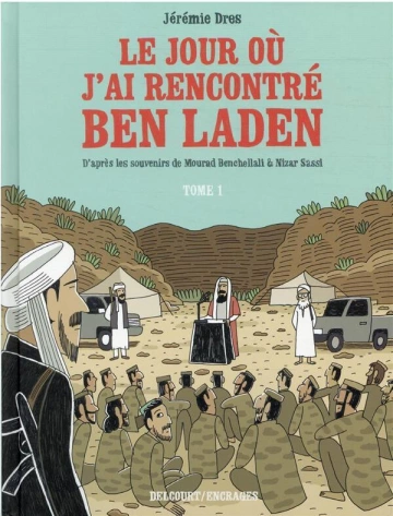 LE JOUR OU J’AI RENCONTRE BEN LADEN – T1 et 2