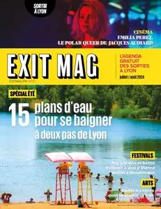 Exit Mag - Juillet-Août 2024