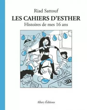 Les cahiers d'Esther T7 Histoires de mes 16 ans