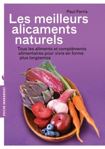 LES MEILLEURS ALICAMENTS NATURELS - PAUL FERRIS