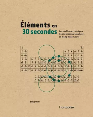 ÉLÉMENTS EN 30 SECONDES - ERIC SCERRI