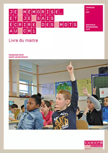 Je mémorise et je sais écrire des mots au CM1 - Livre du maître