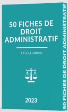 50 fiches de droit administratif 2022 2023