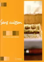 Sans Cuisson : pour cuisiner sans stresser