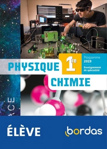 PASCAL BOTTOS, PHILIPPE DEBON, ETC. - ESPACE - PHYSIQUE-CHIMIE 1RE - LIVRE ÉLÈVE