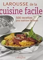 Larousse De La Cuisine Facile