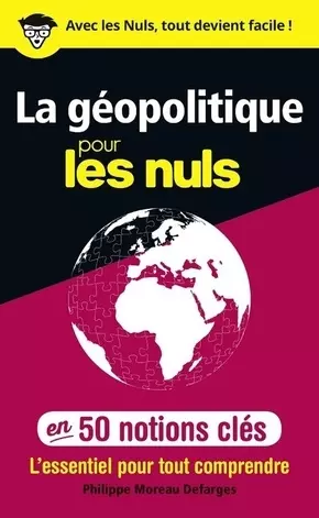 La géopolitique pour les Nuls en 50 notions clés : 2e éd