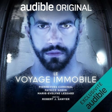 Le voyage immobile Robert J. Sawyer