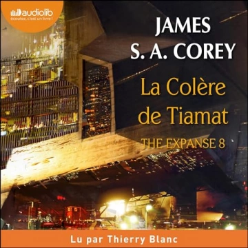 The Expanse T08 - La Colère de Tiamat  James S.A. Corey