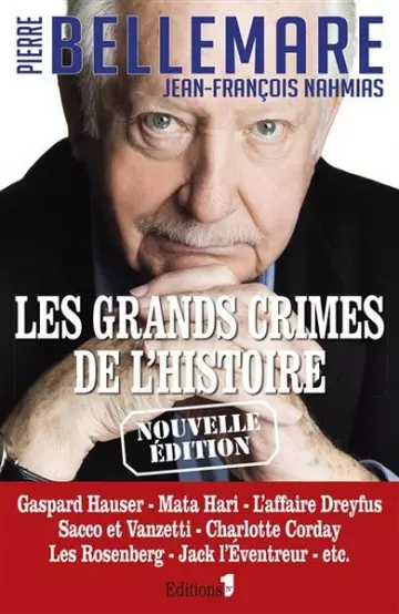 LES GRANDS CRIMES DE L'HISTOIRE - PIERRE BELLEMARE