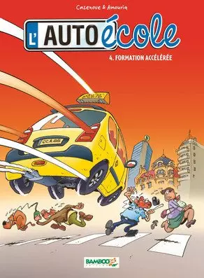 L 'auto-école tome 4 formation accélérée