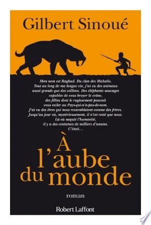 À l'aube du monde Gilbert Sinoué