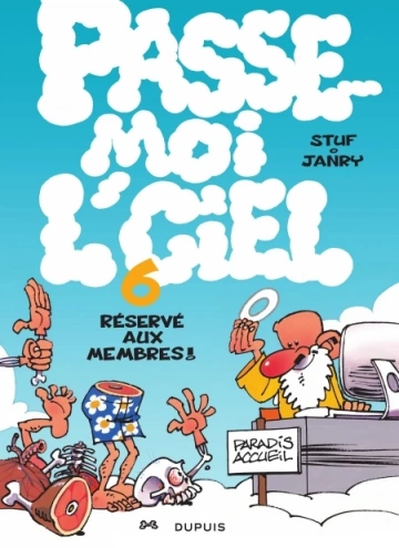 Passe-moi l'ciel - Tome 6 - Réservé aux membres !