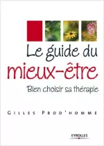 Le guide du mieux-être : Bien choisir sa thérapie