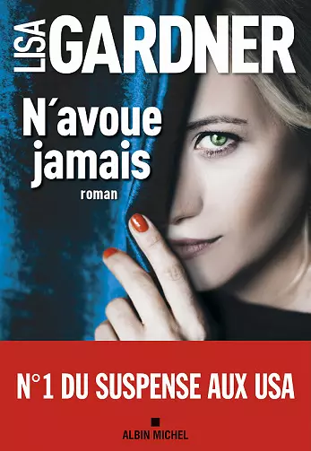 N'avoue jamais - Lisa Gardner