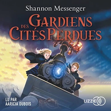 Gardiens des cités perdues T1 Shannon Messenger