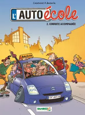 L'AUTO-ÉCOLE - TOME 2 - CONDUITE ACCOMPAGNÉE