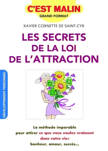 Les secrets de la loi d'attraction, c'est malin