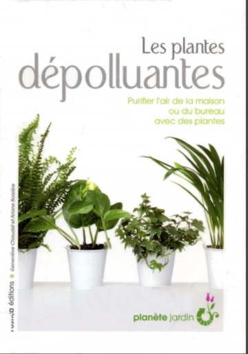 BOIXIÈRE ET CHAUDET - LES PLANTES DÉPOLLUANTES