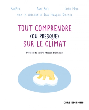 TOUT COMPRENDRE (OU PRESQUE) SUR LE CLIMAT