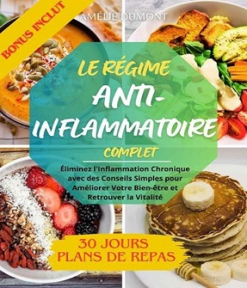 Le régime anti-inflammatoire – complet – Amélie Dumont