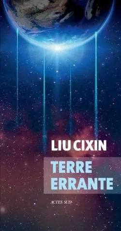 Liu Cixin - Terre errante