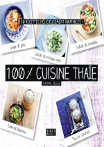 Cent pour cent cuisine thaïe