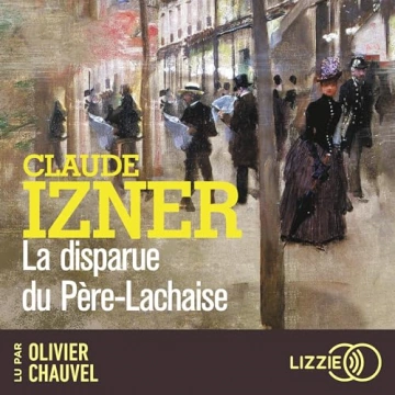 La disparue du Père-Lachaise Claude Izner