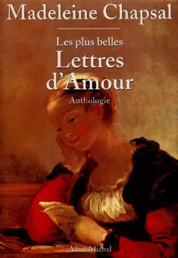 MADELEINE CHAPSAL - LES PLUS BELLES LETTRES D'AMOUR : ANTHOLOGIE