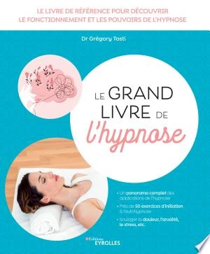 Le grand livre de l'hypnose