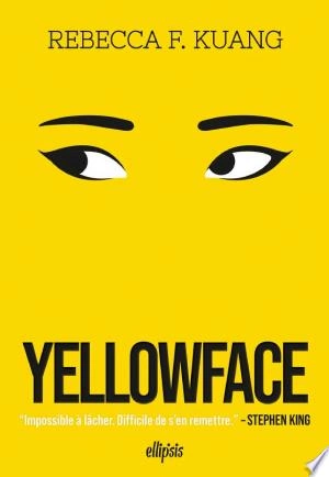 YELLOWFACE - REBECCA F. KUANG