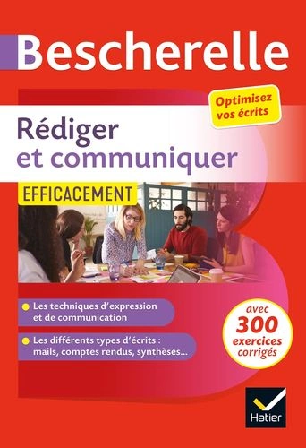 BESCHERELLE Rédiger et communiquer efficacement