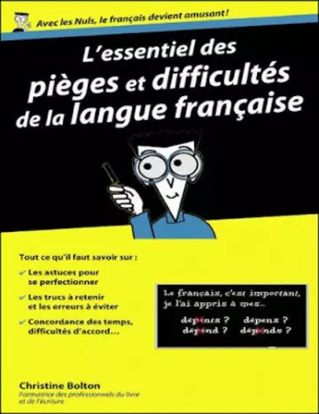 L'ESSENTIEL DES PIÈGES ET DIFFICULTÉS DE LA LANGUE FRANÇAISE POUR LES NULS