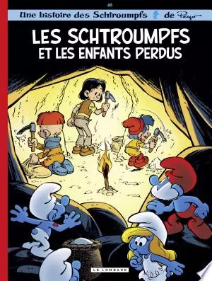 Les Schtroumpfs - Tome 40 : Les Schtroumpfs et les enfants perdus