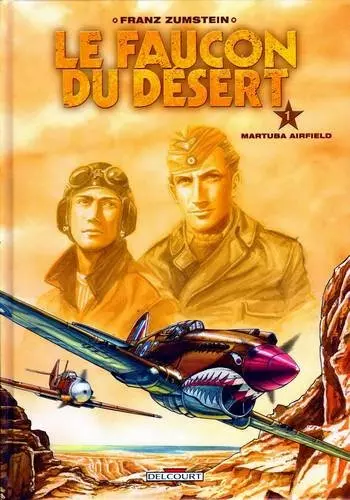 LE FAUCON DU DESERT - - Int 5 Tomes parus .