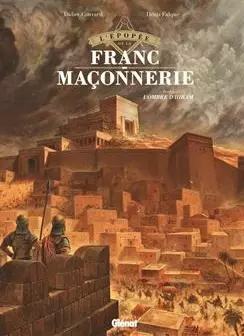 L'Epopée de la Franc-Maçonnerie