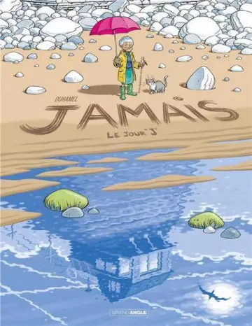 Jamais Tome 2 - Le Jour J