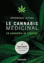 Le Cannabis médicinal : le connaître et l’utiliser