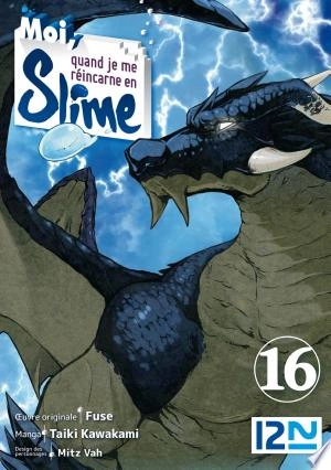 Moi, quand je me réincarne en Slime - tome 16